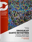 Drogues, santé et société, Vol.20, n°1 - Juin 2022 - Drogue et santé revisitées