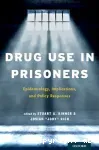 The global epidemiology of drug use in prison