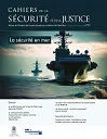 Cahiers de la Sécurité et de la Justice, n°57 - Mai 2023 - La sécurité en mer