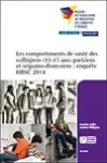 Les comportements de santé des collégiens (11-15 ans) parisiens et séquano-dionysiens : enquête HBSC 2014