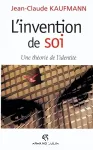L'invention de soi : Une théorie de l'identité