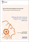 Politique de lutte contre les drogues et les conduites addictives. Annexe au projet de loi de finances pour 2025