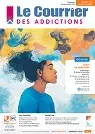 Courrier des Addictions (Le), Vol.27, n°2 - Avril-mai-juin 2025 - Dossier : TDAH et addictions