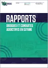 Drogues et conduites addictives en Guyane