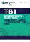 Substances psychoactives, usagers et marchés. Tendances récentes à Marseille et en Provence-Alpes-Côte d'Azur en 2024