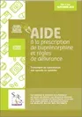 Aide à la prescription de buprénorphine et règles de délivrance - Traitement de substitution aux opiacés ou opioïdes