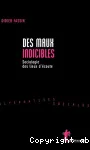 Des maux indicibles. Sociologie des lieux d'écoute