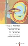 Psychanalyse de l'informe : dépersonnalisations, addictions, traumatismes