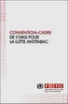 Convention-cadre de l'OMS pour la lutte anti-tabac (CCLAT)