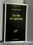La vie en spirale