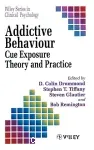 Addictive behavior. Cue exposure : theory and practice