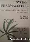 Psycho-pharmacologie: les médicaments et drogues psychotropes