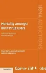 Mortality amongst illicit drug users. Epidemiology, causes and intervention