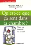 Qu'est-ce que ça sent dans ta chambre ? Votre ado fume-t-il du hasch ?
