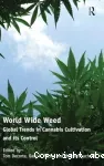 World Wide Weed. Global trends in cannabis cultivation and its control