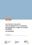 Les Centres d'accueil et d'accompagnement à la réduction des risques pour usagers de drogues (CAARUD) en Occitanie. Bilan