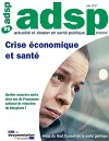 Actualité et Dossier en Santé Publique, n°99 - juin 2017 - Crise économique et santé