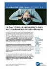 La santé des jeunes franciliens. Résultats du Baromètre de Santé publique France 2016