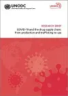 COVID-19 and the drug supply chain: from production and trafficking to use