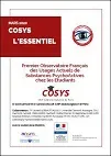 COSYS : L'essentiel. Premier observatoire français des usages actuels de substances psychoactives chez les étudiants