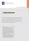 Isotonitazene. Report on the risk assessment of N,N-diethyl-2- [[4-(1-methylethoxy)phenyl]methyl]-5-nitro-1Hbenzimidazole- 1-ethanamine (isotonitazene) in accordance with Article 5c of Regulation (EC) No 1920/2006 (as amended)