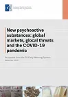 New psychoactive substances: global markets, glocal threats and the COVID-19 pandemic. An update from the EU Early Warning System