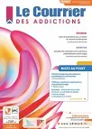 Courrier des Addictions (Le), Vol.23, n°2 - Avril-mai-juin 2021