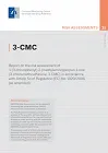 3-MMC. Report on the risk assessment of 2-(methylamino)-1-(3-methylphenyl)propan-1-one (3-methylmethcathinone, 3-MMC) in accordance with Article 5c of Regulation (EC) No 1920/2006 (as amended)