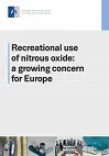Recreational use of nitrous oxide: a growing concern for Europe
