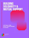 Building solidarity & mutual support. National harm reduction networks in Europe