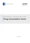 Drug consumption rooms. Joint report by the EMCDDA and C-EHRN
