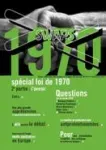 Questions sur la Loi de 1970 à Monique Pelletier, Catherine Trautmann, Nicole Maestracci, Didier Jayle et Etienne Apaire